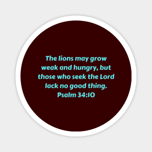 Bible Verse Psalm 34:10 Magnet